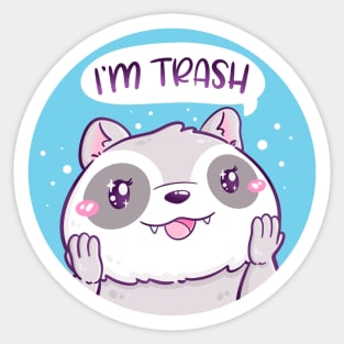 I'm Trash Sticker